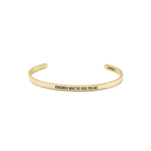 Remember Who The F♥ck You Are Thin Cuff Bracelet