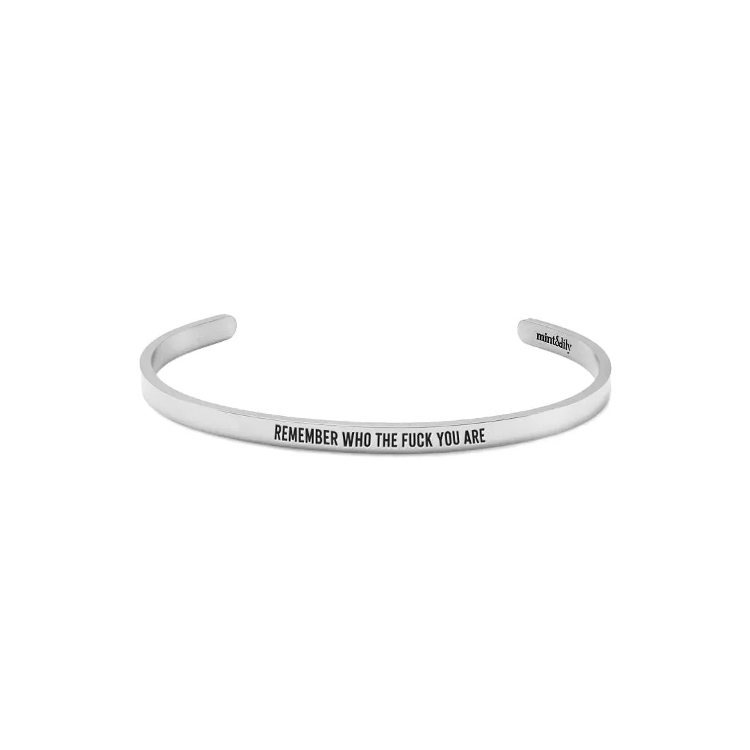 Remember Who The F♥ck You Are Thin Cuff Bracelet