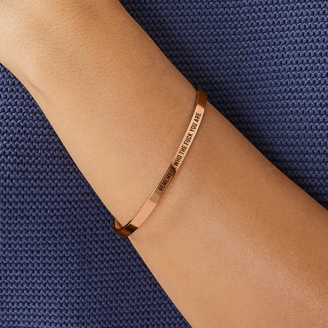 Remember Who The F♥ck You Are Thin Cuff Bracelet