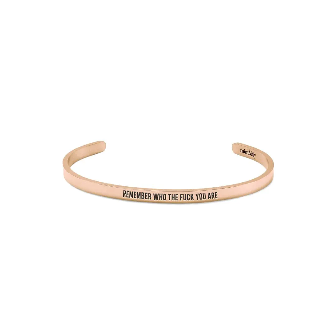 Remember Who The F♥ck You Are Thin Cuff Bracelet