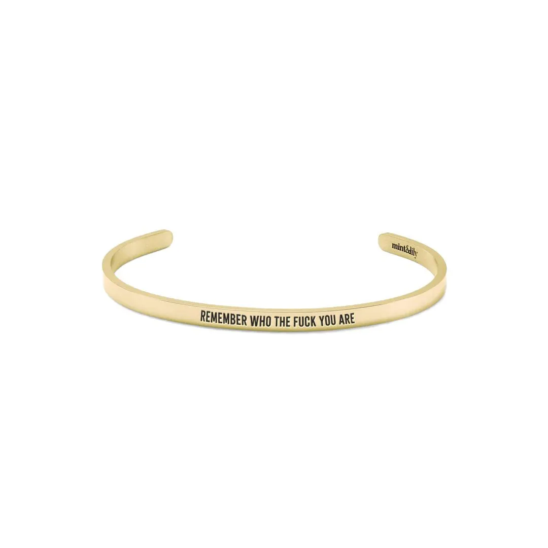 Remember Who The F♥ck You Are Thin Cuff Bracelet